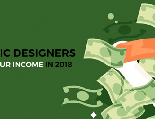 Graphic Designers Boost Your Income in 2018